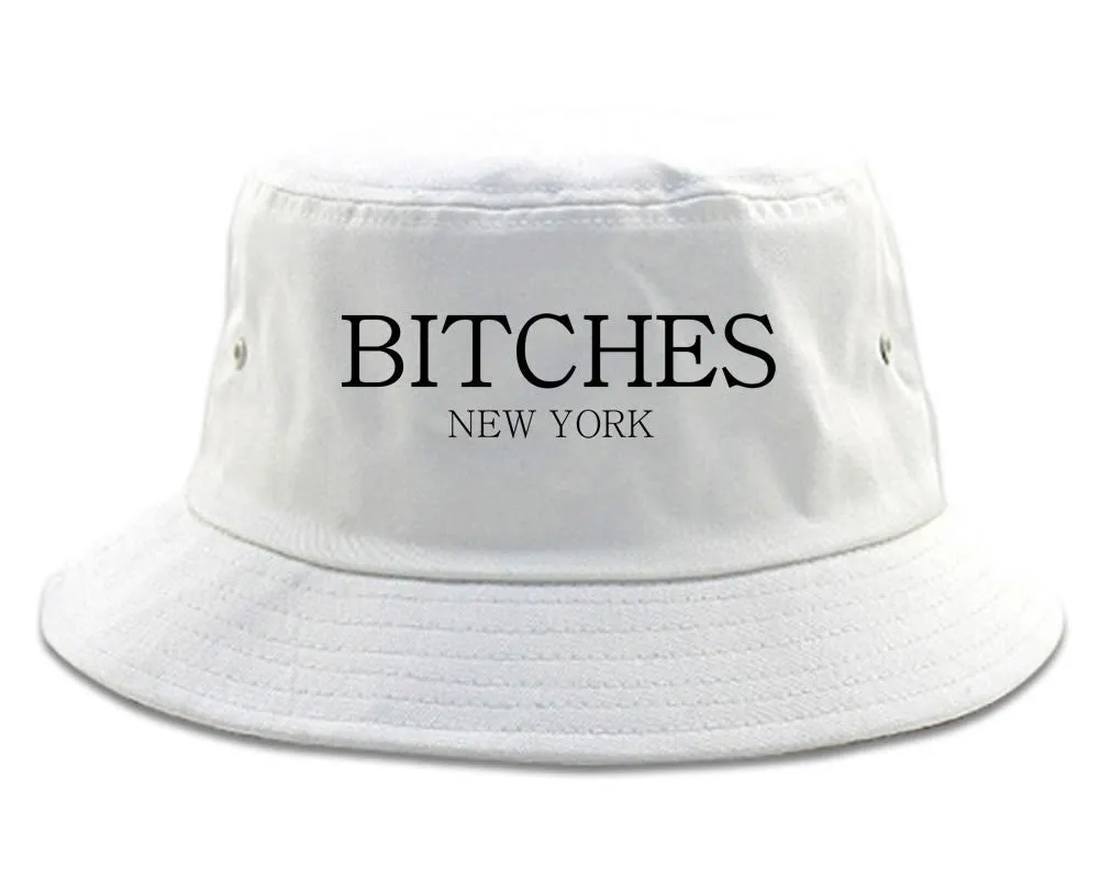 Bitches New York Bucket Hat